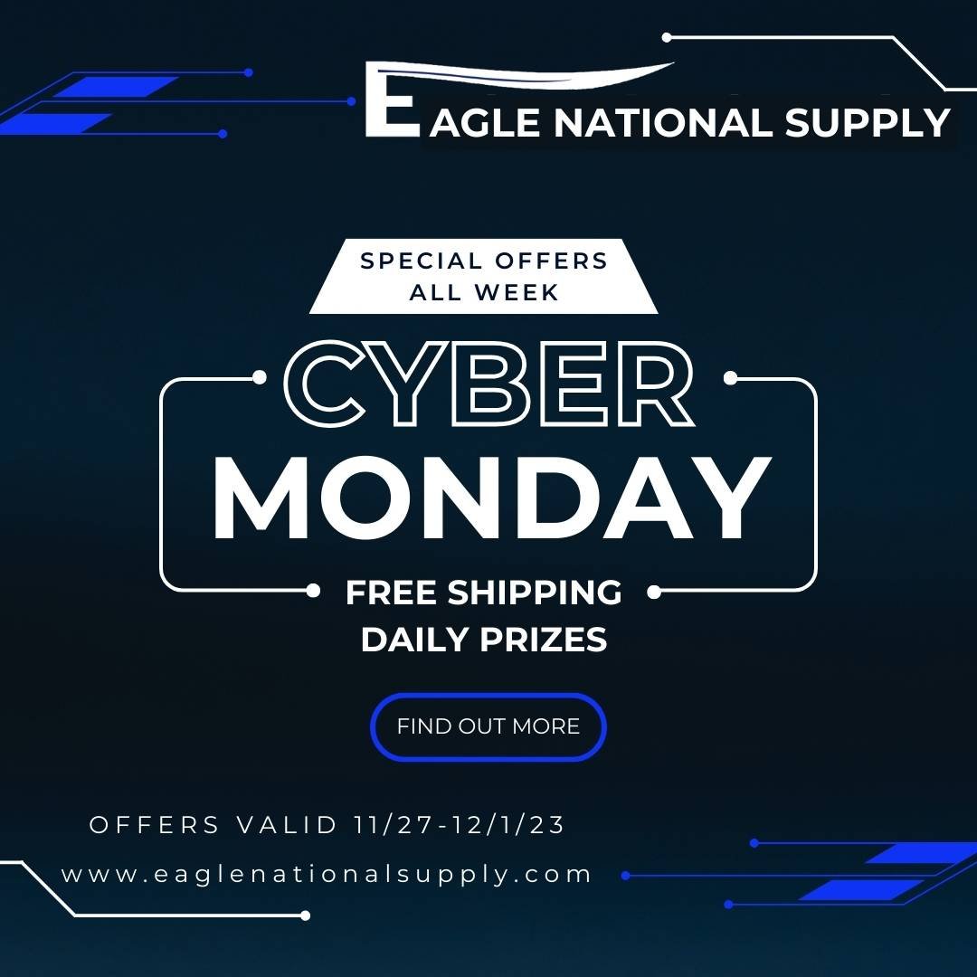 Cyber Monday Deals Alert at Eagle National Supply! - Eagle National Supply